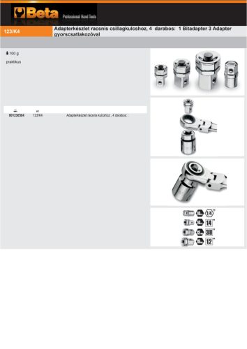 Beta 123/K4 Adapterkészlet racsnis kulcshoz , 4 darabos: : 1/4"-os bitbefogáshoz, és 1/4, 3/8", 1/2"-os dugókulcsokhoz