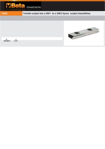 Beta 358RL Tartalék sorjázó kés a Beta 358/1 és a 358/2 típusú sorjázó készülékhez