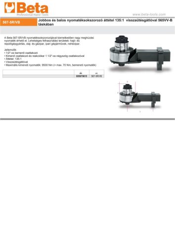 Beta 567-5R/VB Jobbos és balos nyomatéksokszorozó áttétel 135:1 visszaütésgátlóval 565VV-B táskában 9500Nm