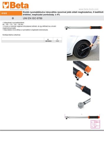 Beta 610/5 Kioldó nyomatékkulcs irányváltós racsnival jobb oldali meghúzáshoz, 5 beállított értékkel, meghúzási pontosság: ± 4% 1/2" 90-130Nm