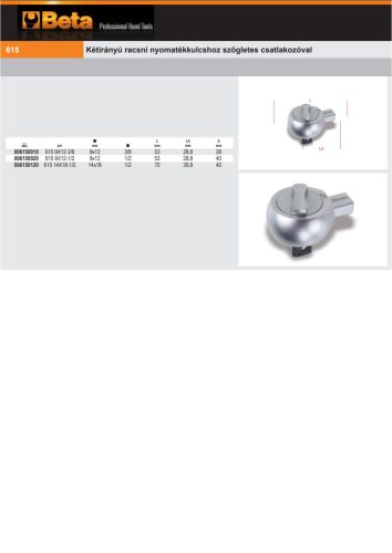 Beta 615 14X18-1/2 Kétirányú racsni nyomatékkulcshoz szögletes csatlakozóval