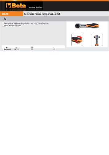 Beta 860/58 Betéttartó racsni forgó markolattal 1/4" belső hatszög