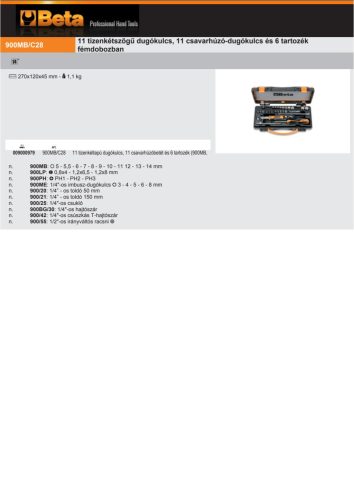 Beta 900MB/C28 28 részes készlet 11 tizenkétszögű Dugókulcs, 11 csavarhúzó-Dugókulcs és 6 tartozék fémdobozban