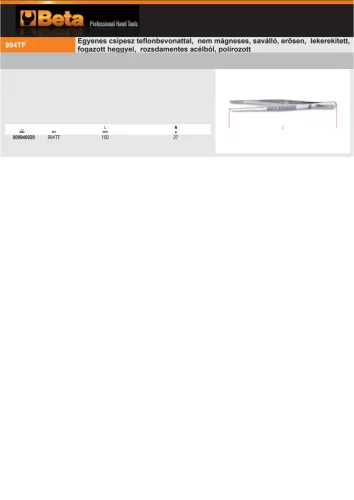 Beta 994TF Egyenes csipesz teflonbevonattal, nem mágneses, saválló, erősen, lekerekített, fogazott heggyel, rozsdamentes acélból, polírozott 150mm