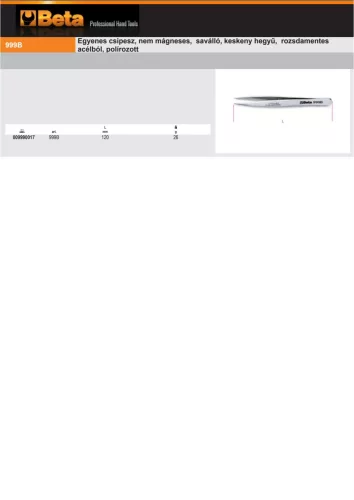 Beta 999B Egyenes csipesz, nem mágneses, saválló, keskeny hegyű, rozsdamentes acélból, polírozott 120mm