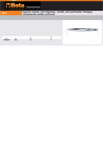 Beta 999G Egyenes csipesz, nem mágneses, saválló, záró-szerkezettel, tűhegyes, rozsdamentes acélból, polírozott 140mm