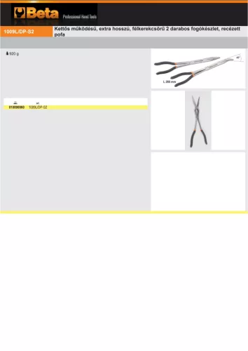 Beta 1009L/DP-S2 2 darabos fogó készlet, kettős működésű, extra hosszú, félkerekcsörű, recézett pofa 285mm