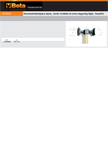 Beta 1357Z/45 Karosszériakalapács lapos, kerek rovátkás és sima négyszög fejjel, fanyéllel