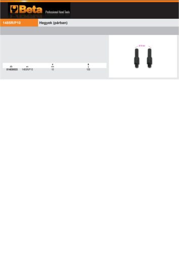 Beta 1485R/P10 1 pár hegy a Beta 1485R vezérműtengely tárcsa forgató szerszámhoz 10mm