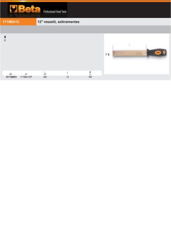 Beta 1719BA12/P 12" reszelő, szikramentes 300mm