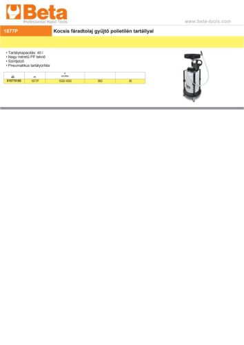 Beta 1877P Kocsis fáradtolaj
gyűjtő polietilén tartállyal