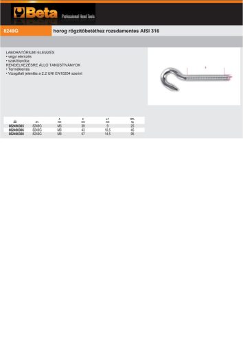 Beta 8249G Horog rögzítőbetéthez rozsdamentes AISI 316 M5